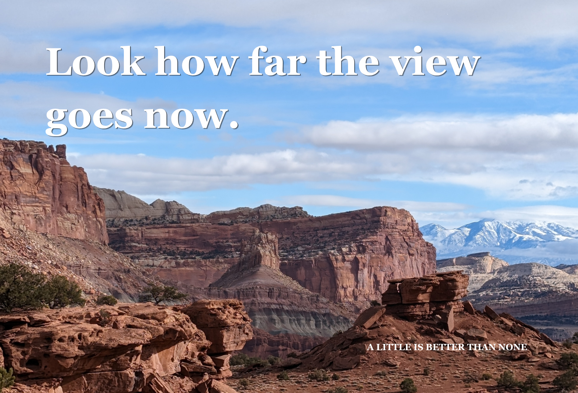 A postcard reading: Look how far the view goes now.